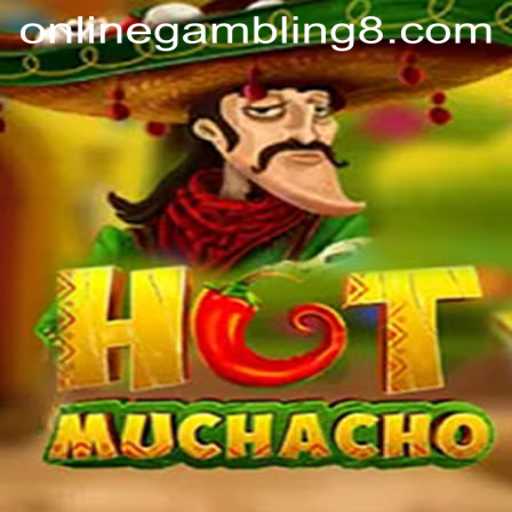 HotMuchacho: The New Face of Online Gambling