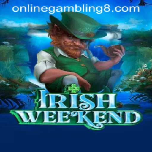 IrishWeekend: A New Sensation in Online Gambling