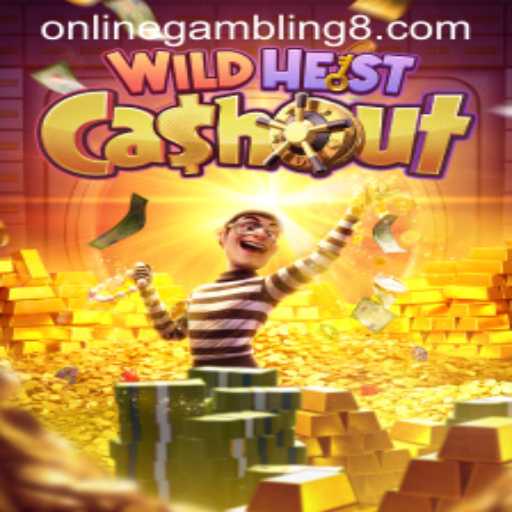 Exploring the World of WildHeistCashout in Online Gambling